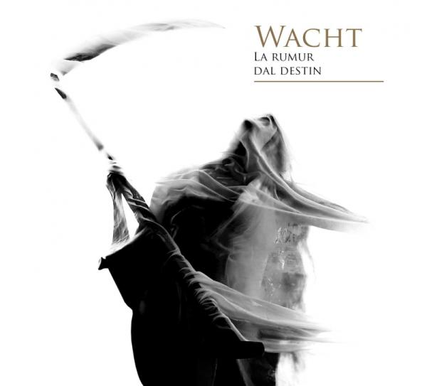 Wacht - La Rumur Dal Destin Digipak DigiPak